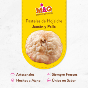 Pastel de Hojaldre Cali Jamon y Pollo M&Q Unicos en Sabor
